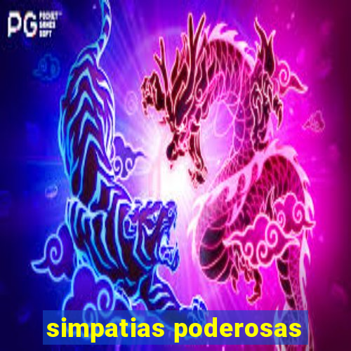 simpatias poderosas